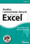 Analiza i prezentacja danych w Microsoft Excel. Vademecum Walkenbacha. Wydanie II