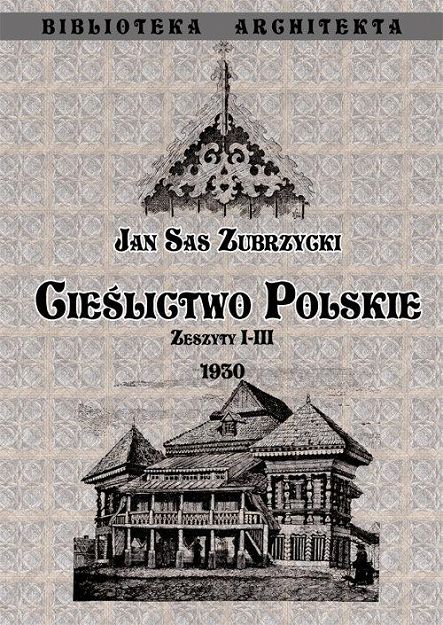Cieślictwo polskie. Zeszyty I - III 