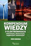 Kompendium wiedzy o elektrowniach wiatrowych, słonecznych, węglowych i atomowych
