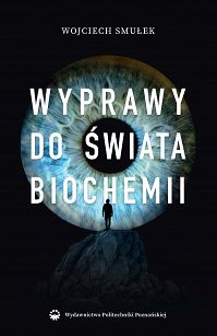 Wyprawy do świata biochemii