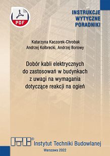 501/2022 Dobór kabli elektrycznych do zastosowań w budynkach z uwagi na wymagania dotyczące reakcji na ogień. Wytyczne ebook PDF