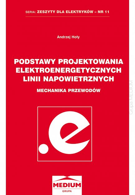 Podstawy projektowania elektroenergetycznych linii napowietrznych