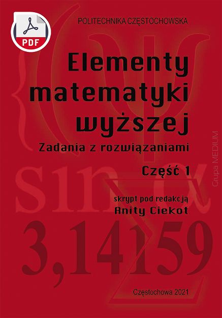 Elementy matematyki wyższej. Zadania z rozwiązaniami. Część 1 ebook PDF