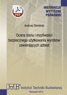 491/2014 Ocena stanu i możliwości bezpiecznego użytkowania wyrobów zawierających azbest. Poradnik ebook PDF