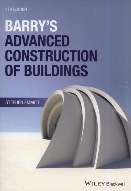 Barry's Advanced Construction of Buildings 