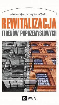 Rewitalizacja terenów poprzemysłowych