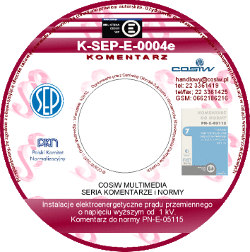 K-SEP-E-0004e. Instalacje elektroenergetyczne prądu przemiennego o napięciu wyższym od  1 kV. Komentarz do normy PN-E-05115 