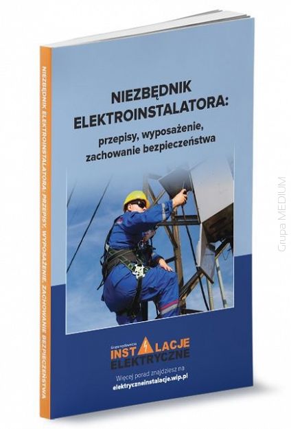 Niezbędnik elektroinstalatora: przepisy, zachowanie bezpieczeństwa, wyposażenie