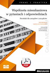 Wspólnota mieszkaniowa w pytaniach i odpowiedziach. Poradnik dla zarządów  i zarządców wyd.3 uaktualnione i rozszerzone ebook PDF