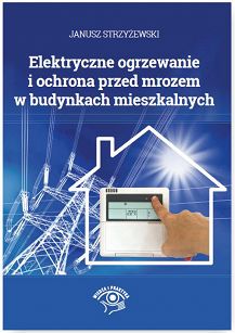 Elektryczne ogrzewanie i ochrona przed mrozem w budynkach mieszkalnych