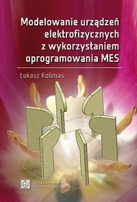 Modelowanie urządzeń elektrofizycznych z wykorzystaniem oprogramowania MES