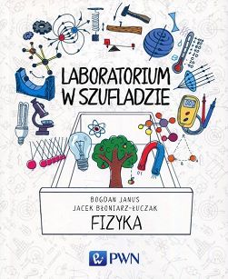 Laboratorium w szufladzie. Fizyka