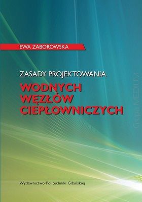 Zasady projektowania wodnych węzłów ciepłowniczych
