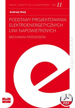 Podstawy projektowania elektroenergetycznych linii napowietrznych. Zeszyty dla elektryków  - nr 11 ebook PDF