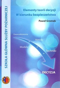 Elementy teorii decyzji: w kierunku bezpieczeństwa