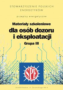 Materiały szkoleniowe dla osób dozoru i eksploatacji Grupa III
