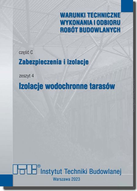 C4/2023 Część C: Zabezpieczenia i izolacje, zeszyt 4: Izolacje wodochronne tarasów