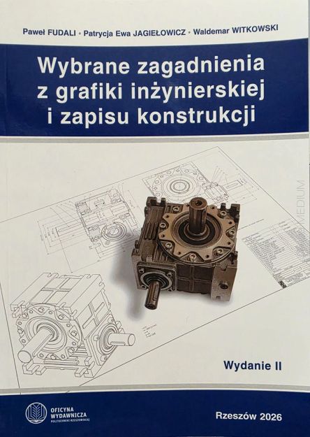 Wybrane zagadnienia z grafiki inżynierskiej i zapisu konstrukcji