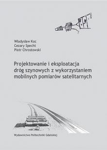 Projektowanie i eksploatacja dróg szynowych z wykorzystaniem mobilnych pomiarów satelitarnych