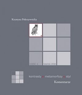 Kontrasty • metamorfozy • styl. Cz. II. Komentarze
