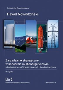 Zarządzanie strategiczne w koncernie multienergetycznym w kontekście wyzwań transformacyjnych i dekarbonizacyjnych ebook PDF