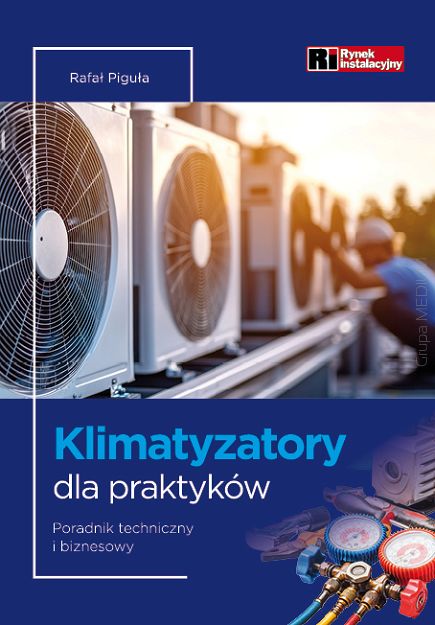 Klimatyzatory dla praktyków – poradnik techniczny i biznesowy