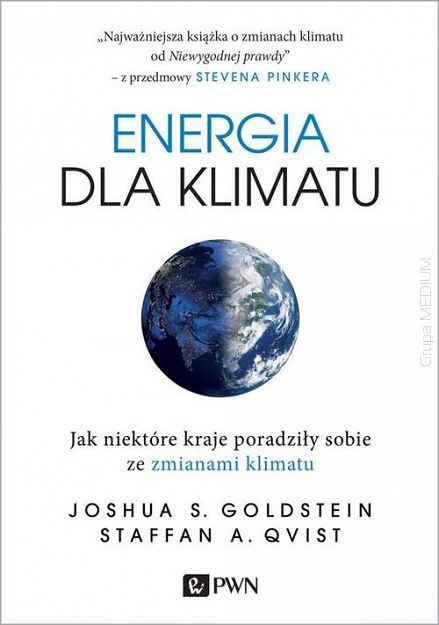 Energia dla klimatu. Jak niektóre kraje poradziły sobie ze zmianami klimatu