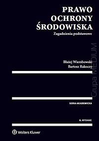Prawo ochrony środowiska. Zagadnienia podstawowe