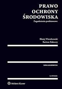 Prawo ochrony środowiska. Zagadnienia podstawowe