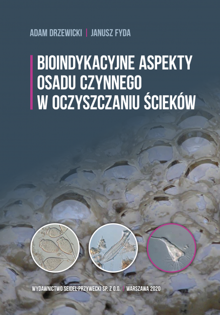 Bioindykacyjne aspekty osadu czynnego w oczyszczaniu ścieków