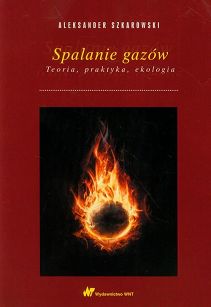 Spalanie gazów. Teoria, praktyka, ekologia