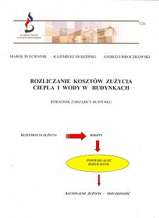 Rozliczanie kosztów zużycia ciepła i wody w budynkach. Poradnik zarządcy budynku