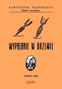 Wypalanie w drzewie. Reprint