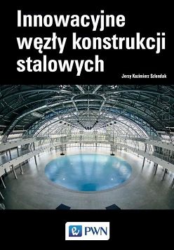 Innowacyjne węzły konstrukcji stalowych