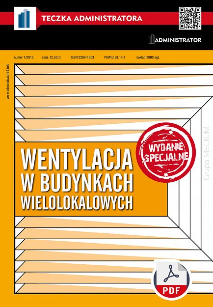 Wentylacja w budynkach wielolokalowych, Teczka Administratora, wydanie specjalne 2015 ebook PDF