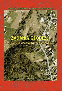 Zadania geodezji w katastrze i gospodarce nieruchomościami cz.1