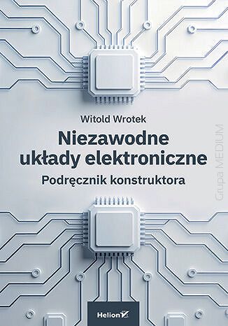 Niezawodne układy elektroniczne Podręcznik konstruktora