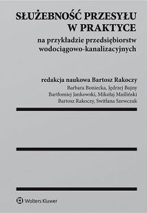 Służebność przesyłu w praktyce na przykładzie przedsiębiorstw wodociągowo-kanalizacyjnych