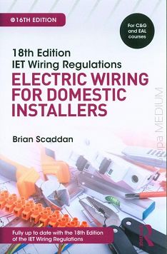 IET Wiring Regulations. Electric Wiring for Domestic Installers