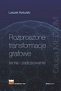 Rozproszone transformacje grafowe. Teoria i zastosowania