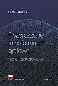 Rozproszone transformacje grafowe. Teoria i zastosowania