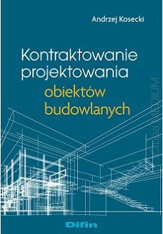 Kontraktowanie projektowania obiektów budowlanych
