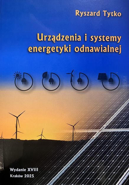 Urządzenia i systemy energetyki odnawialnej wyd. XVIII 2025