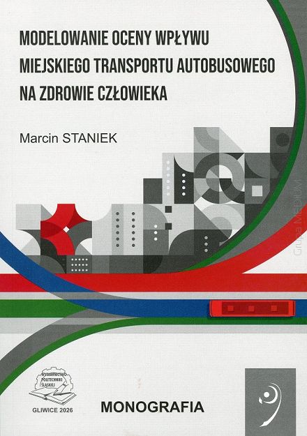Modelowanie oceny wpływu miejskiego transportu autobusowego na zdrowie człowieka