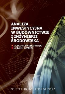Analiza inwestycyjna w budownictwie i inżynierii środowiska