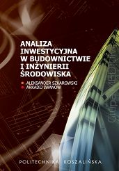 Analiza inwestycyjna w budownictwie i inżynierii środowiska
