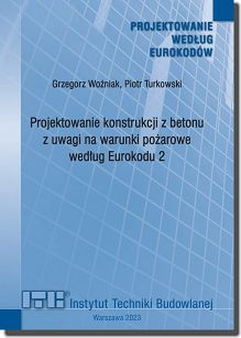 Projektowanie konstrukcji z betonu z uwagi na warunki pożarowe według Eurokodu 2