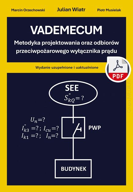 Vademecum Metodyka projektowania oraz odbiorów przeciwpożarowego wyłącznika prądu ebook PDF