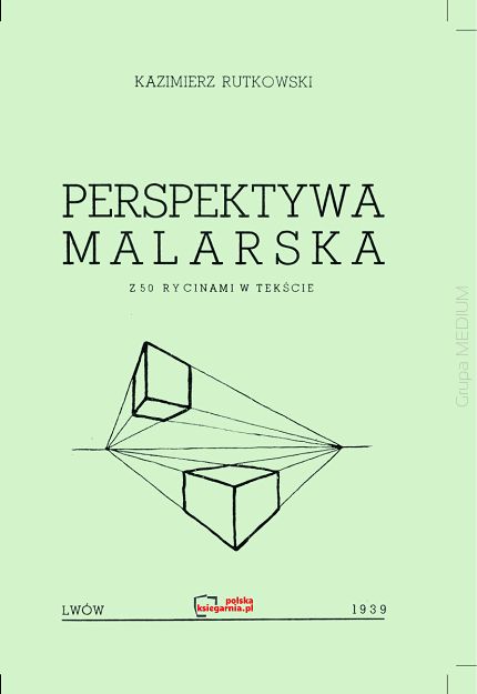 Perspektywa malarska z 50 rycinami w tekście. Reprint wydania z 1939 r.