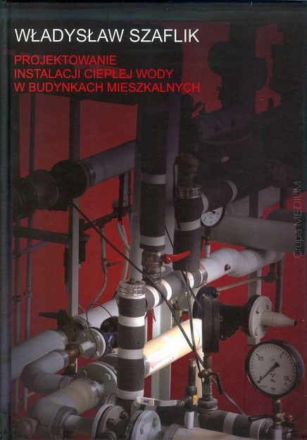 Projektowanie instalacji ciepłej wody w budynkach mieszkalnych
